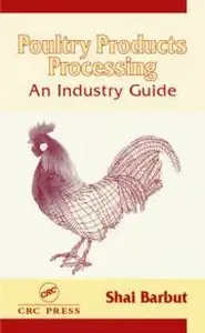 كتاب Poultry products processing an industry_guide