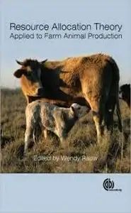 كتاب Resource Allocation Theory Applied to Farm Animal Production