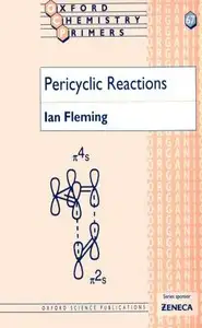 كتاب Pericyclic Reactions (Oxford Chemistry Primers, 67)