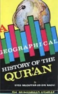 كتاب A GEOGRAPHICAL HISTORY OF THE QUR AN