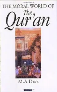 كتاب The Moral World of the Qur an